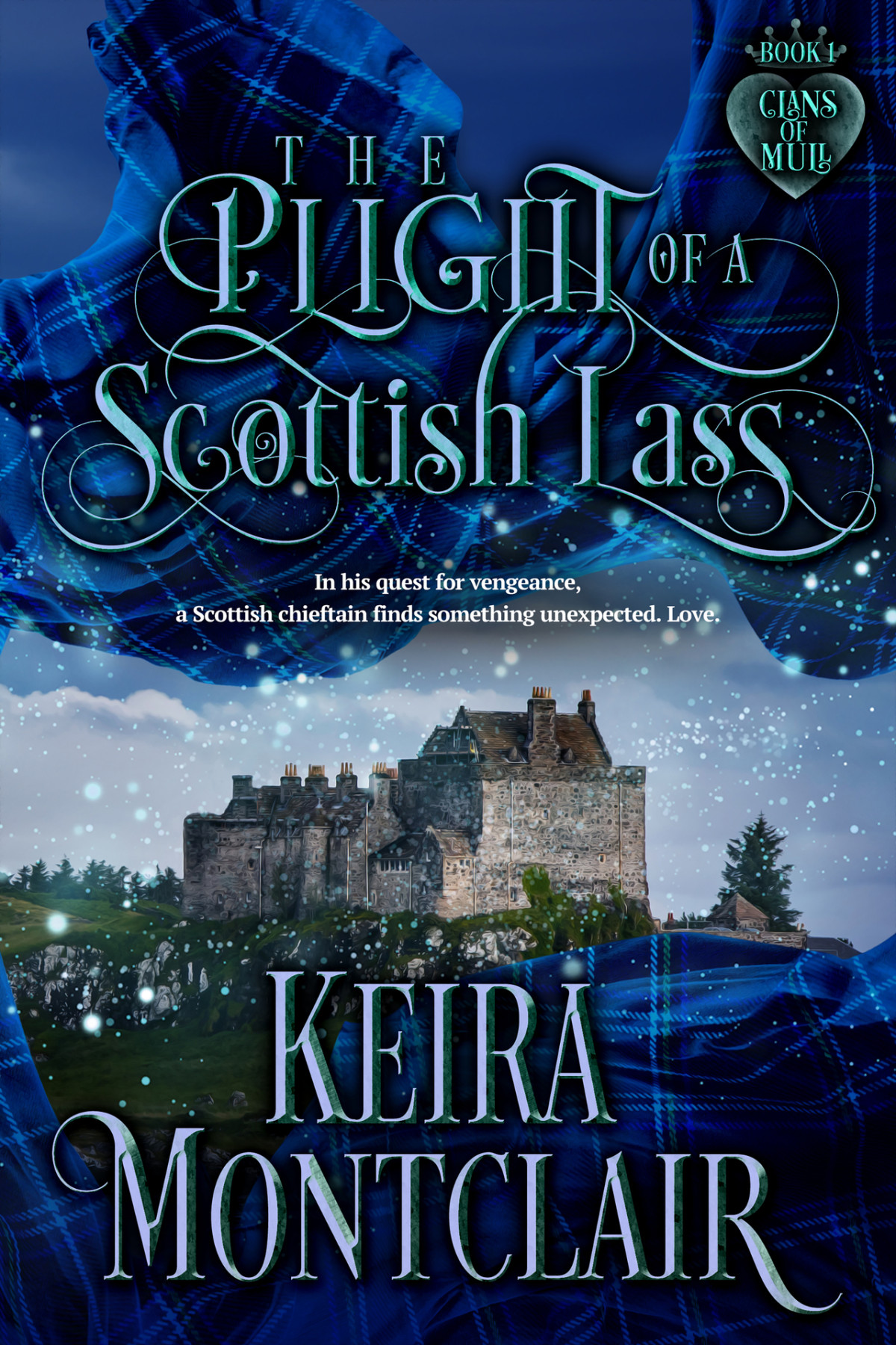 The Plight Of A Scottish Lass Clans Of Mull Book 1 Montclair