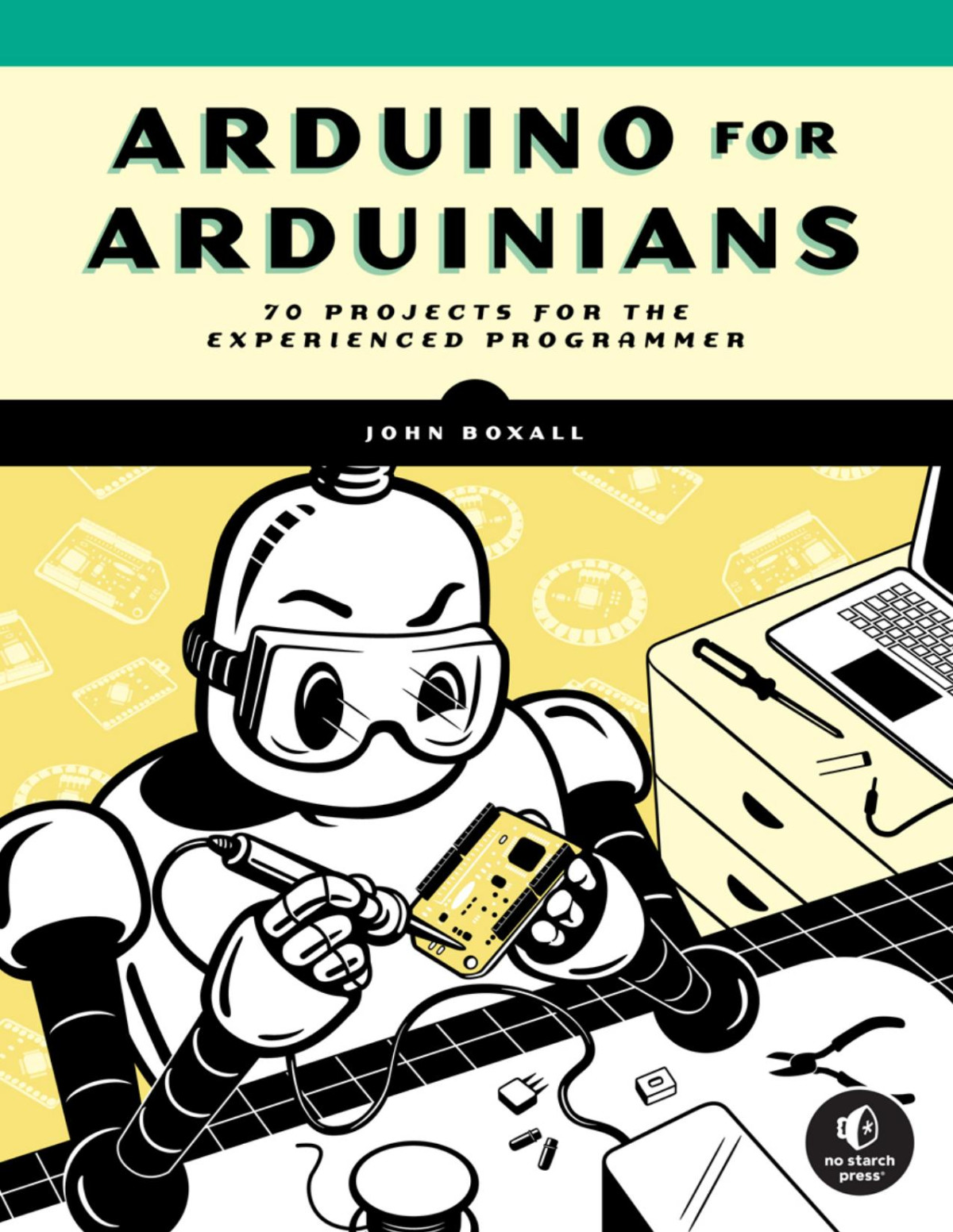 Arduino For Arduinians 70 Projects For The Experienced Programmer Converted John Boxall