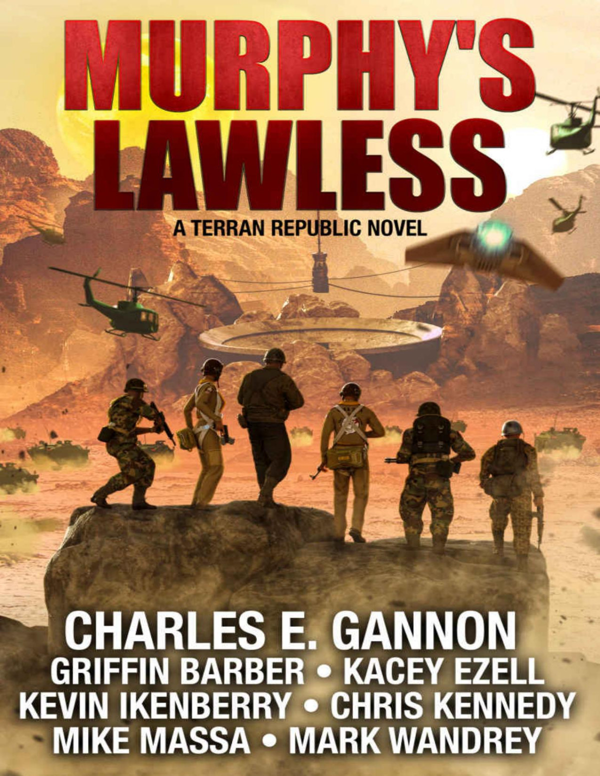 Murphys Lawless A Terran Republic Novel Charles E Gannon Griffin Barber Kacey Ezell Kevin Ikenberry Chris Kennedy Mike Massa Mark Wandrey