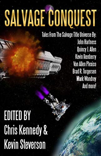 Salvage Conquest Tales From The Salvage Title Universe Chris Kennedy