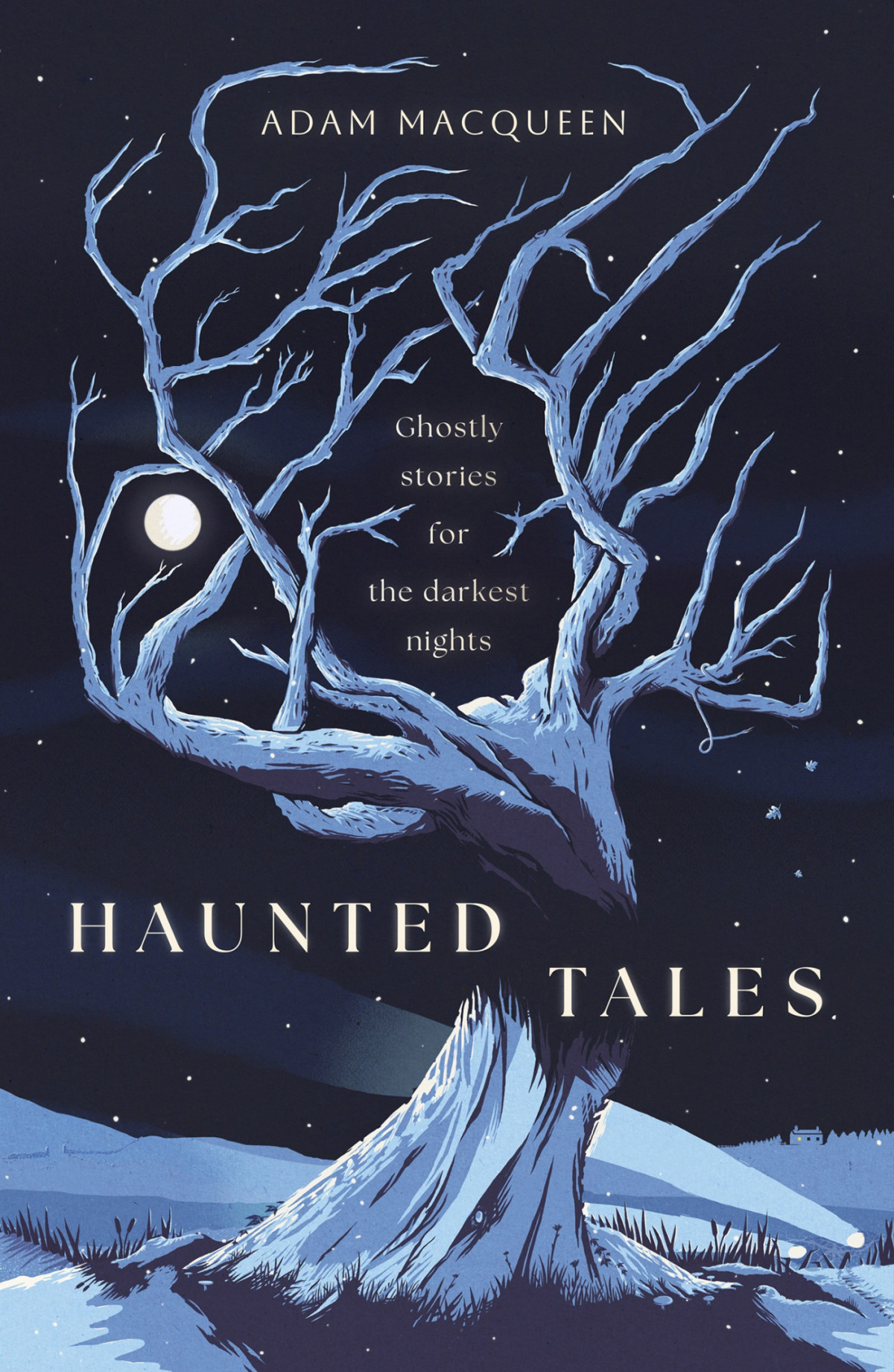 Haunted Tales Adam Macqueen