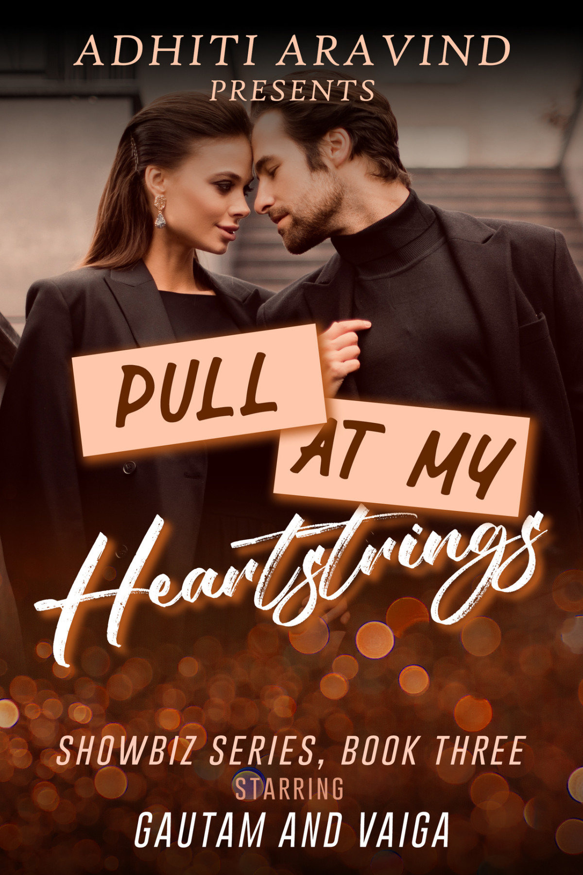 Pull At My Heartstrings Showbiz Series Book 3 Aravind Adhiti
