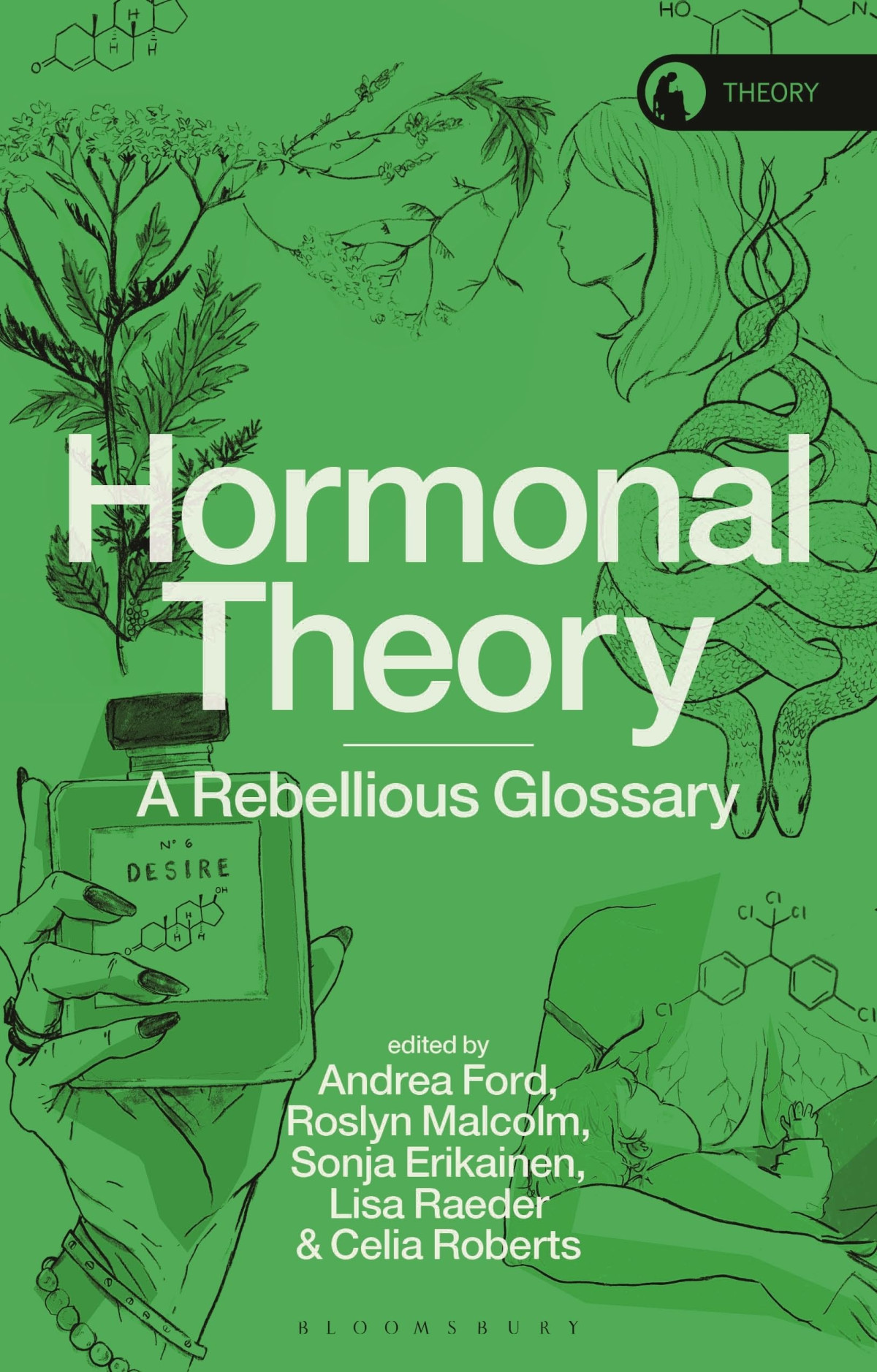 Hormonal Theory A Rebellious Glossary 1st Edition Andrea Ford