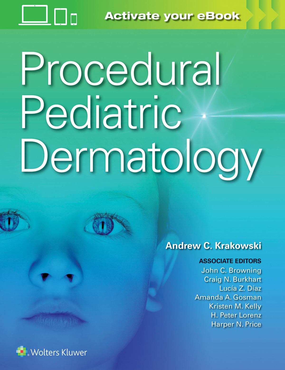 Procedural Pediatric Dermatology Dec 15 2020197511244xlwwpdf Illustrated Andrew C Krakowski