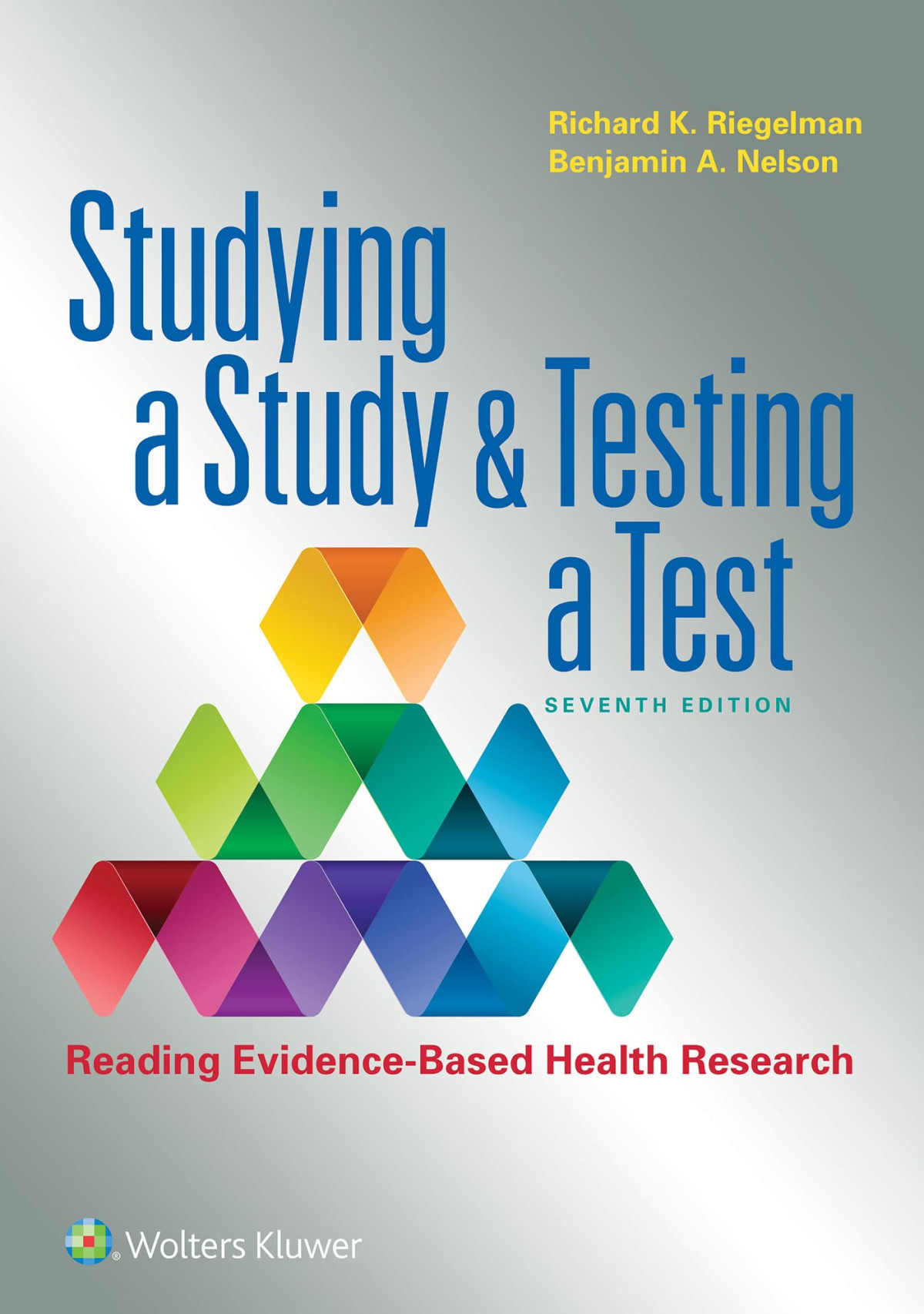 Studying A Study And Testing A Test 7e Oct 7 20201975120892lwwpdf 7th Edition Richard K Riegelman
