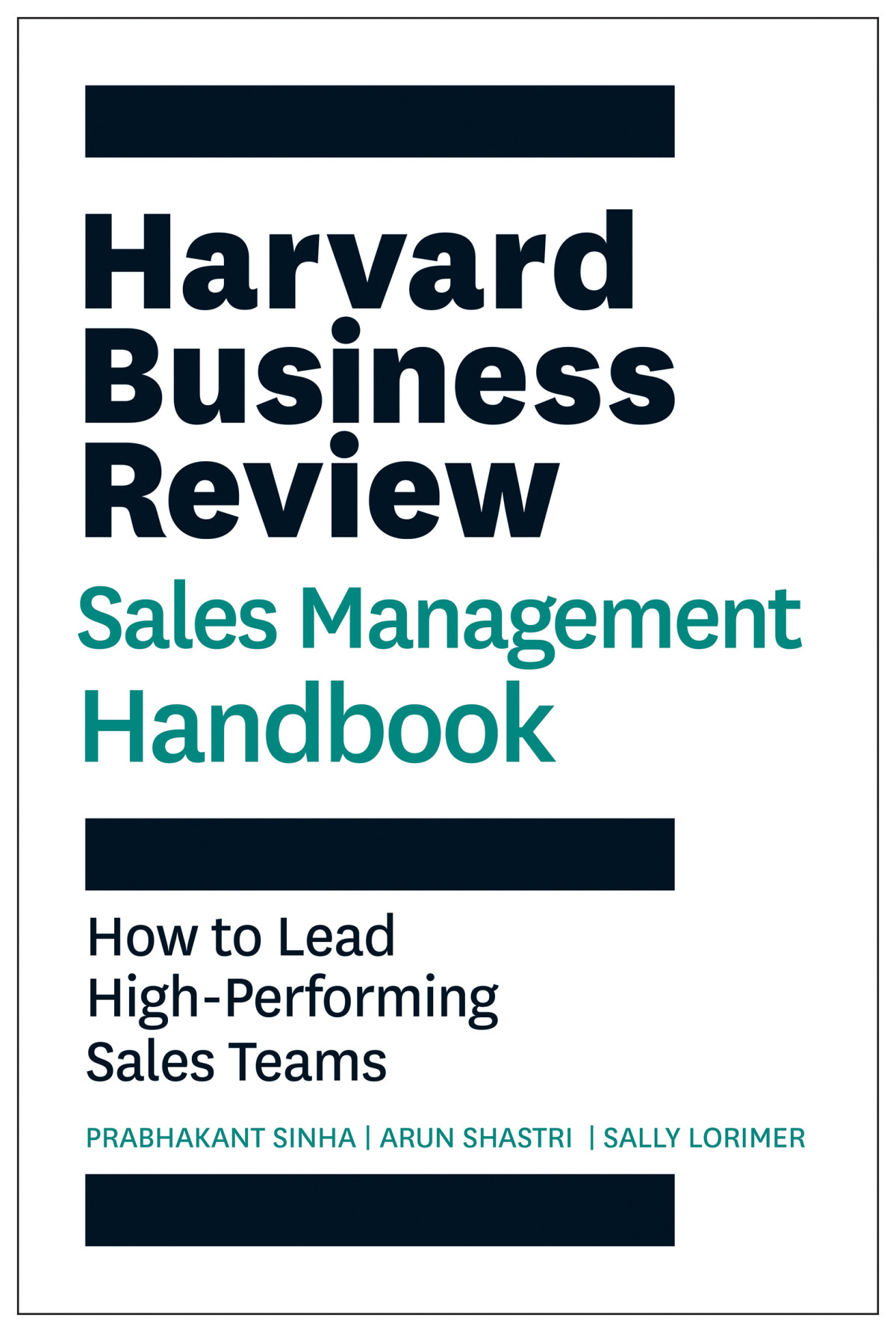 The Harvard Business Review Sales Management Handbook Prabhakant Sinha