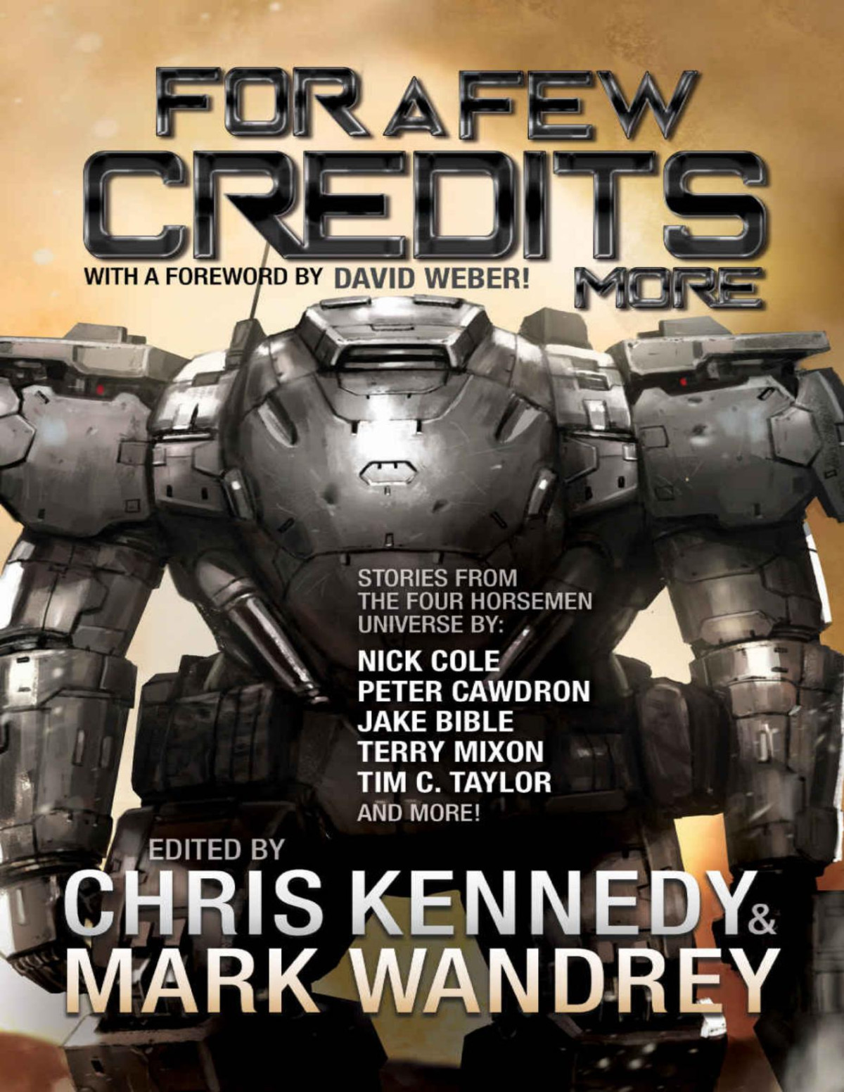 For A Few Credits More Chris Kennedy Terry Mixon Mark Wandrey James Young Tim C Taylor