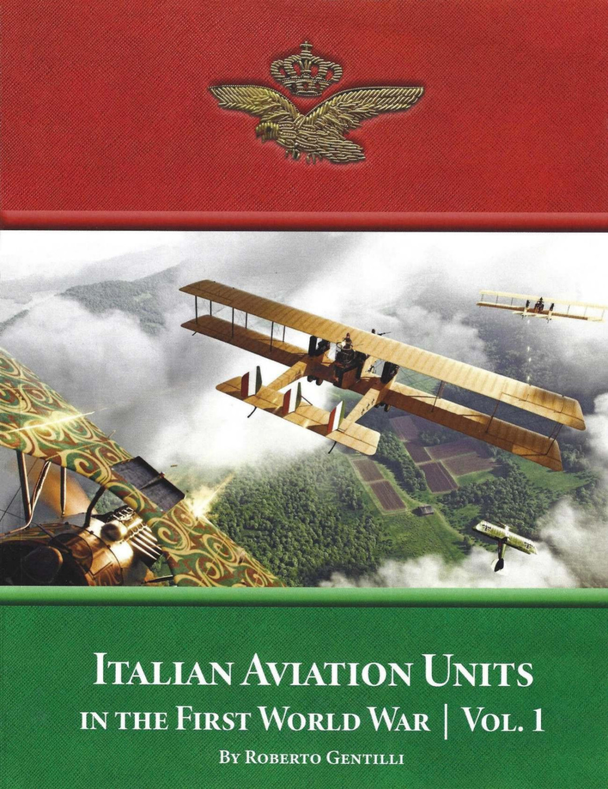 Italian Aviation Units In The First World War Volume 1 1st Edition Roberto Gentilli Colin Owers Bob Pearson