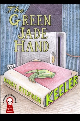 The Green Jade Hand Harry Stephen Keeler