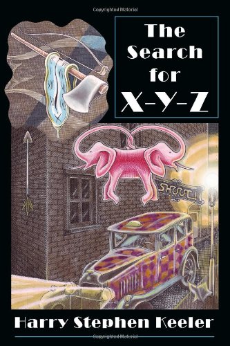 The Search For Xyz Harry Stephen Keeler