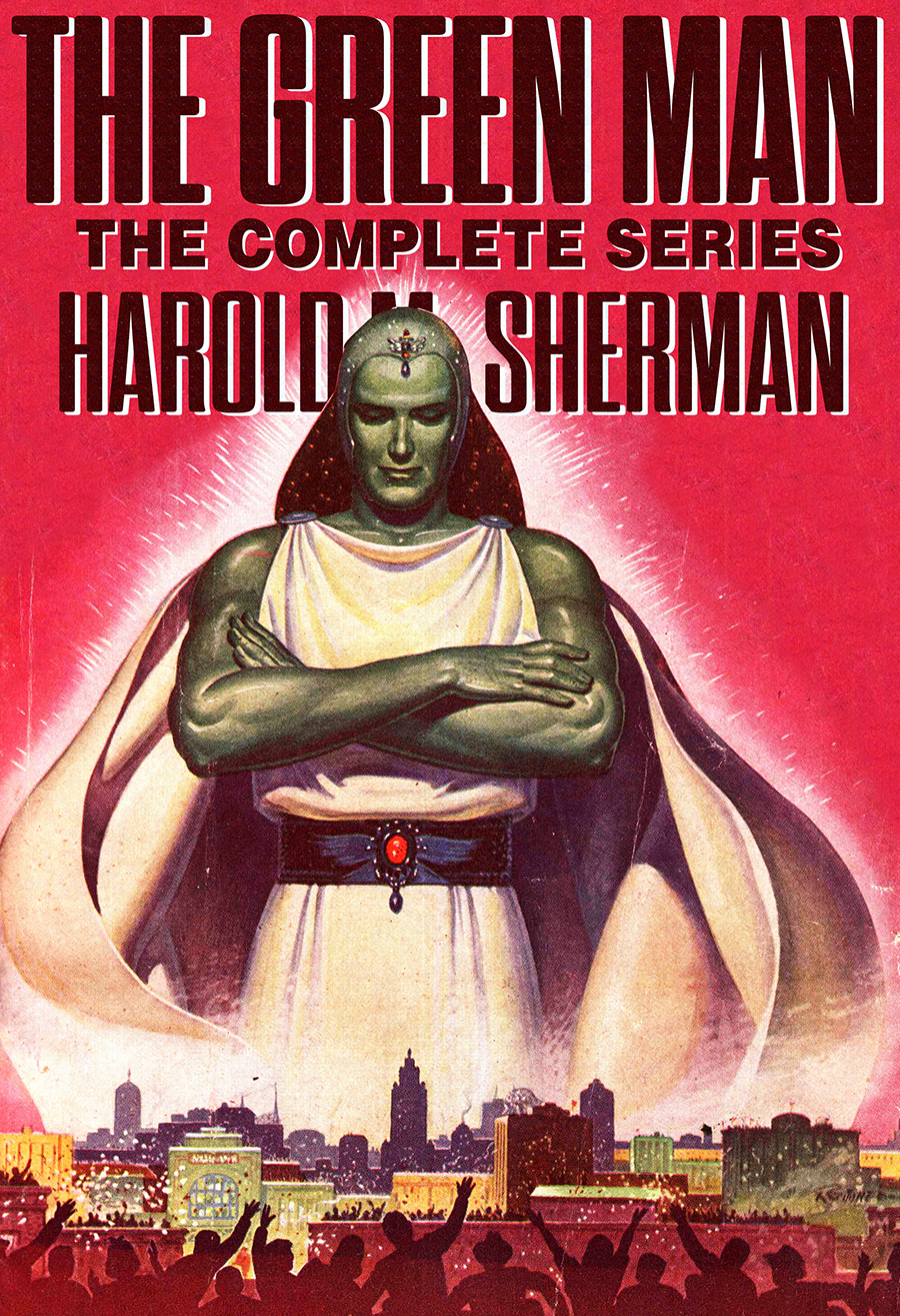 The Green Man The Complete Series Harold M Sherman