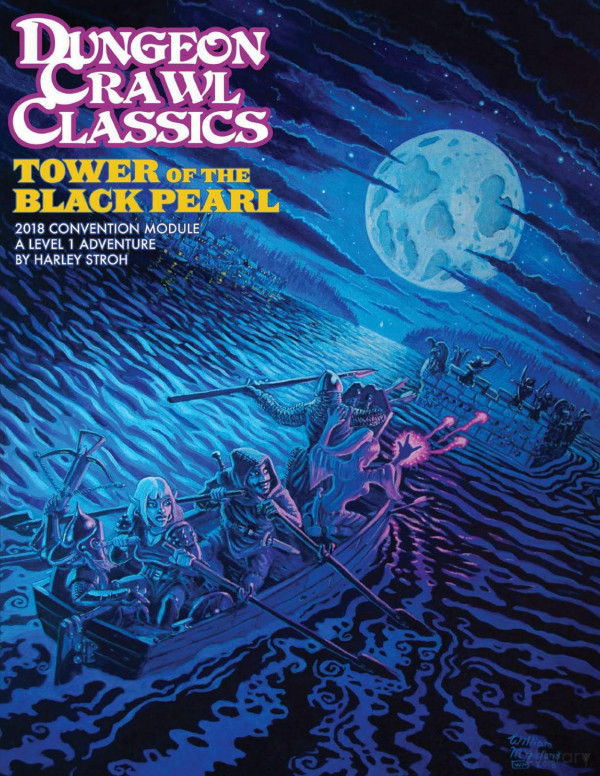 Dungeon Crawl Classics Dcc Con Module 2018 Tower Of The Black Pearl Harley Stroh