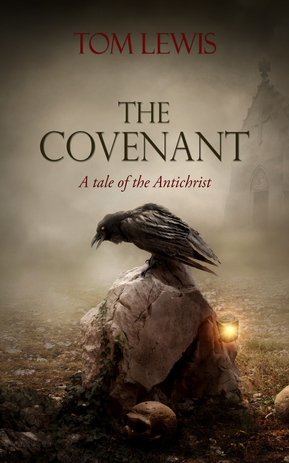 The Covenant A Tale Of The Antichrist Lewis Tom