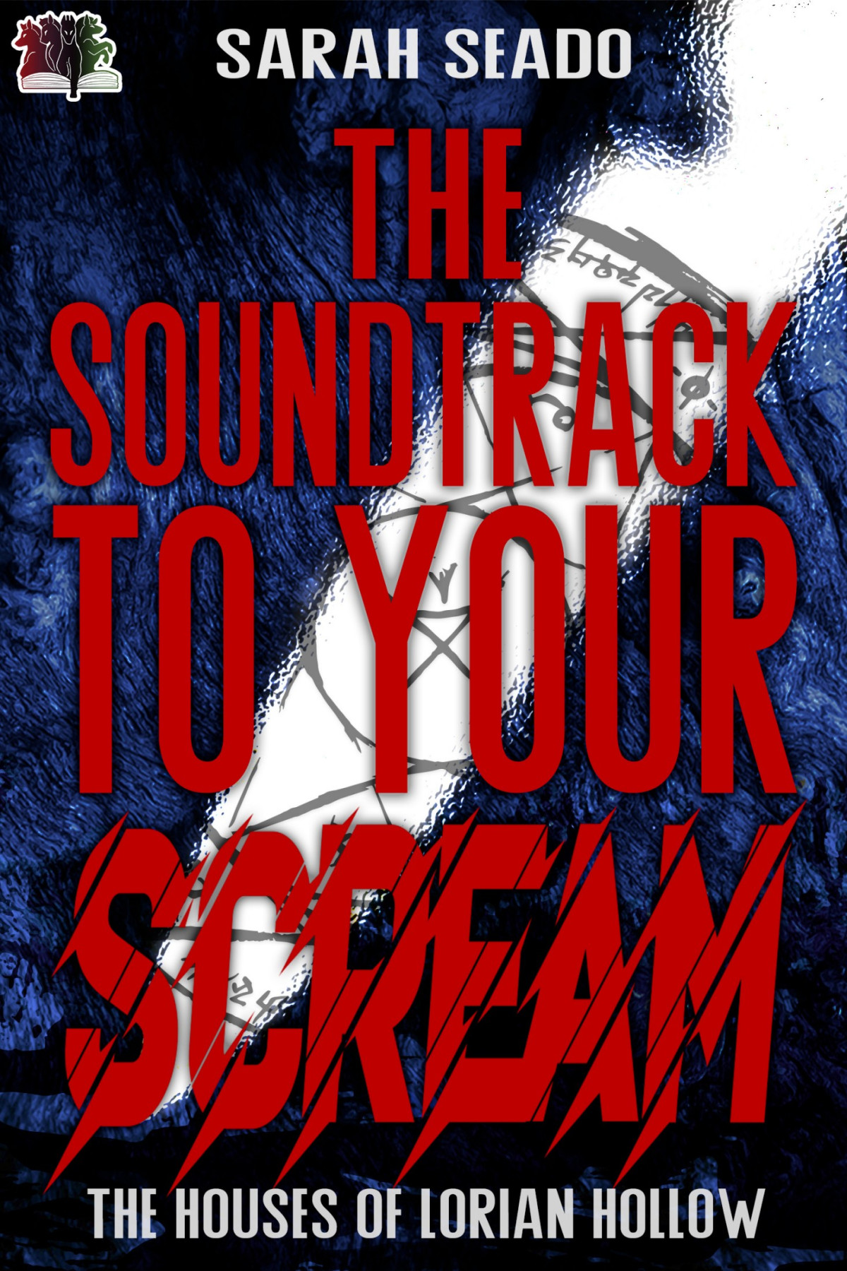 The Soundtrack To Your Scream Sarah Seado