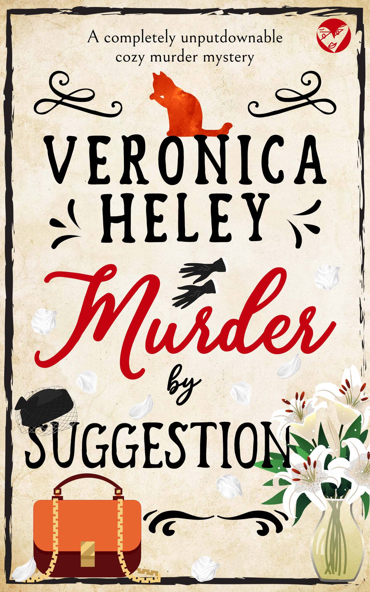 Murder By Suggestion A Completely Unputdownable Cozy Mystery Heley