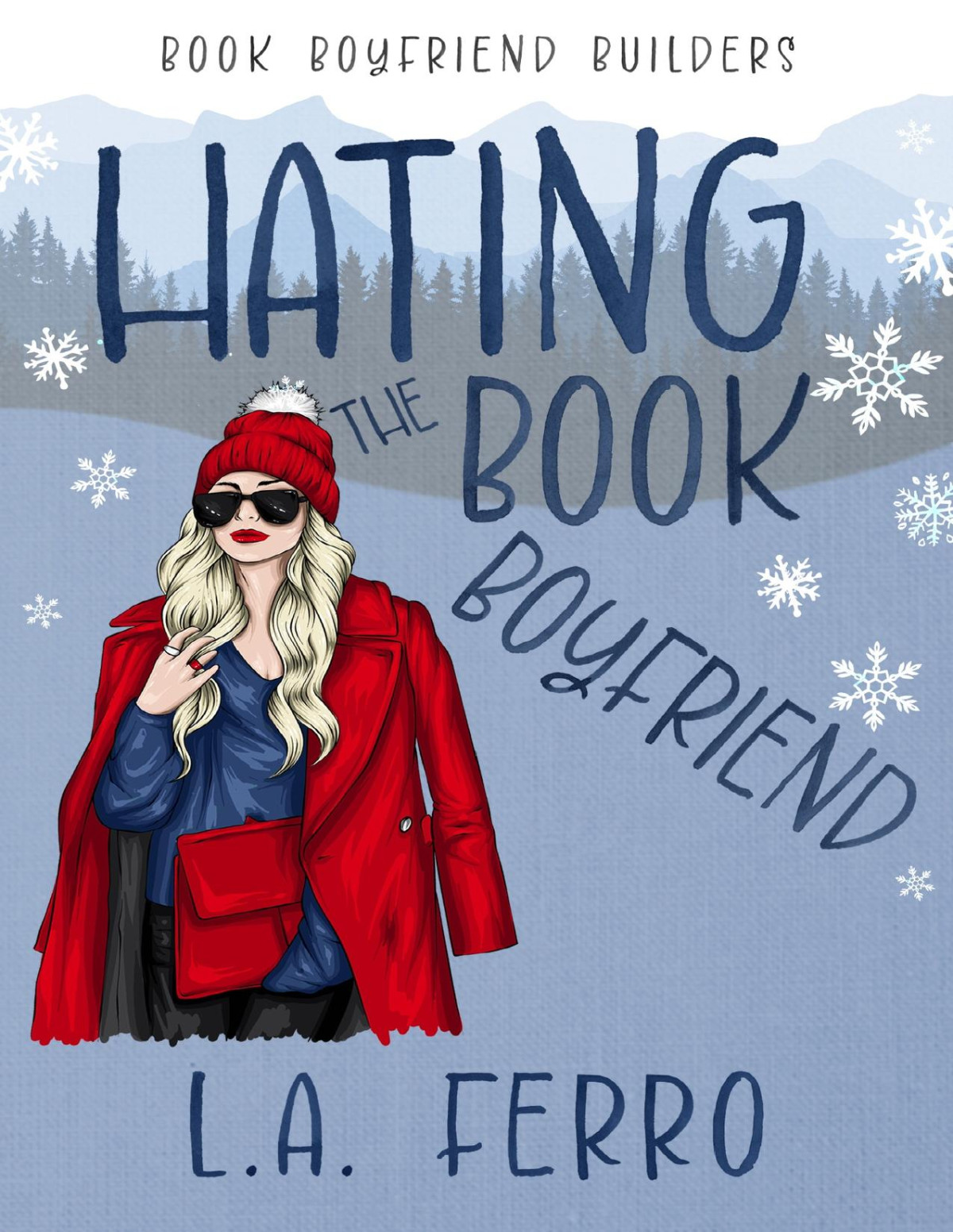 Hating The Book Boyfriend A Holiday Romance La Ferro