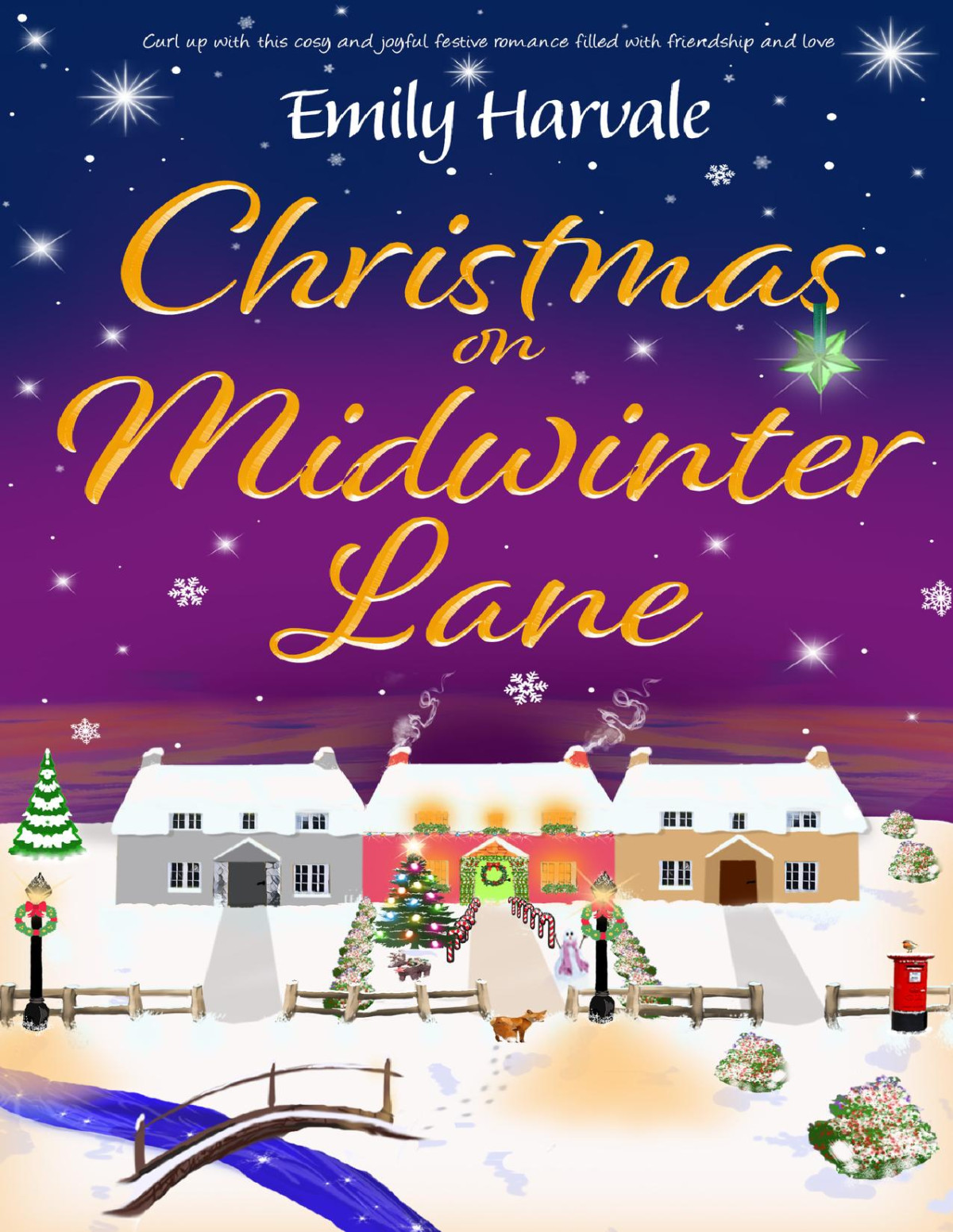Christmas On Midwinter Lane Curl Up With This Cosy And Joyful Festive Romance Filled With Friendship Community And Love Emily Harvale