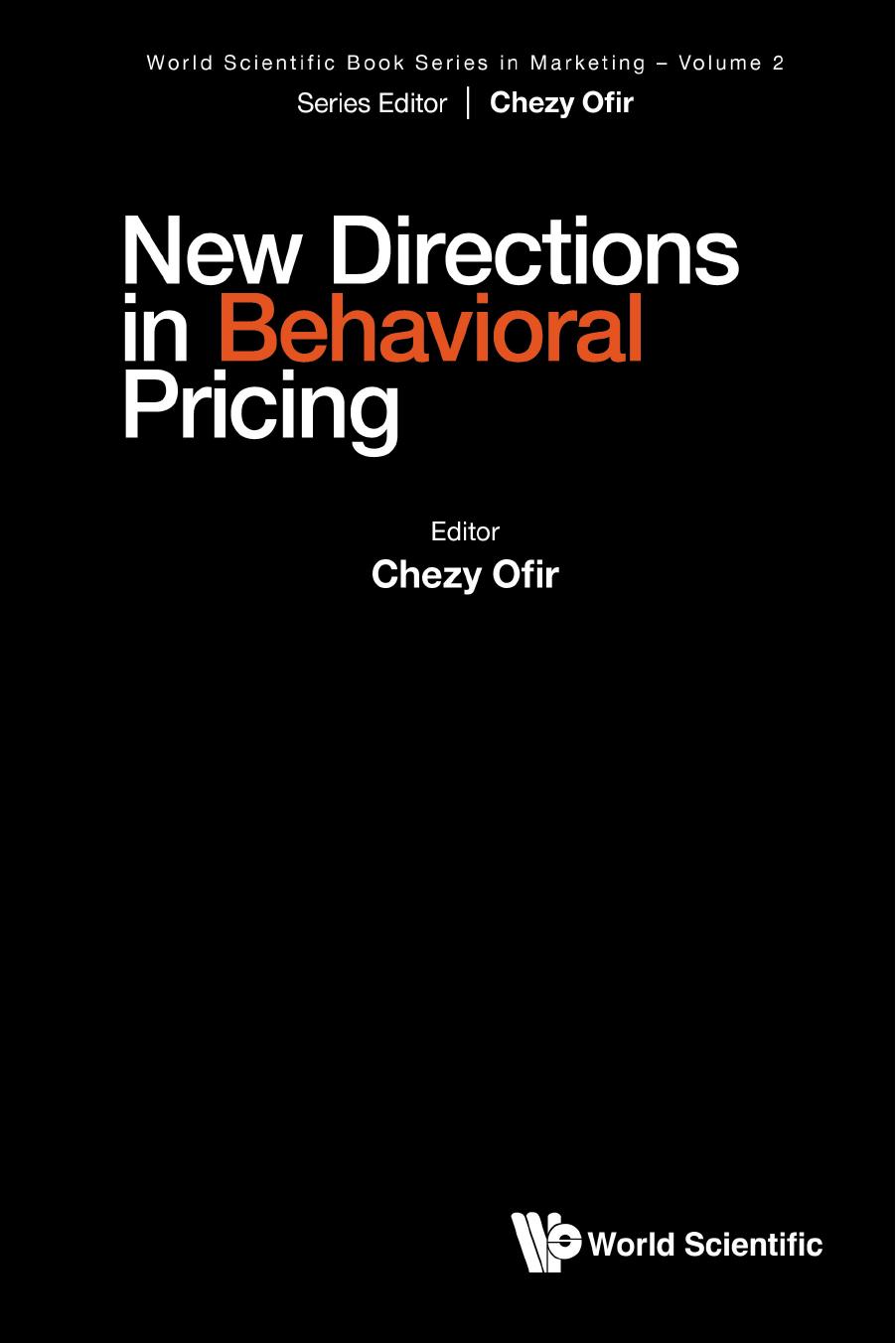 New Directions In Behavioral Pricing Chezy Ofir