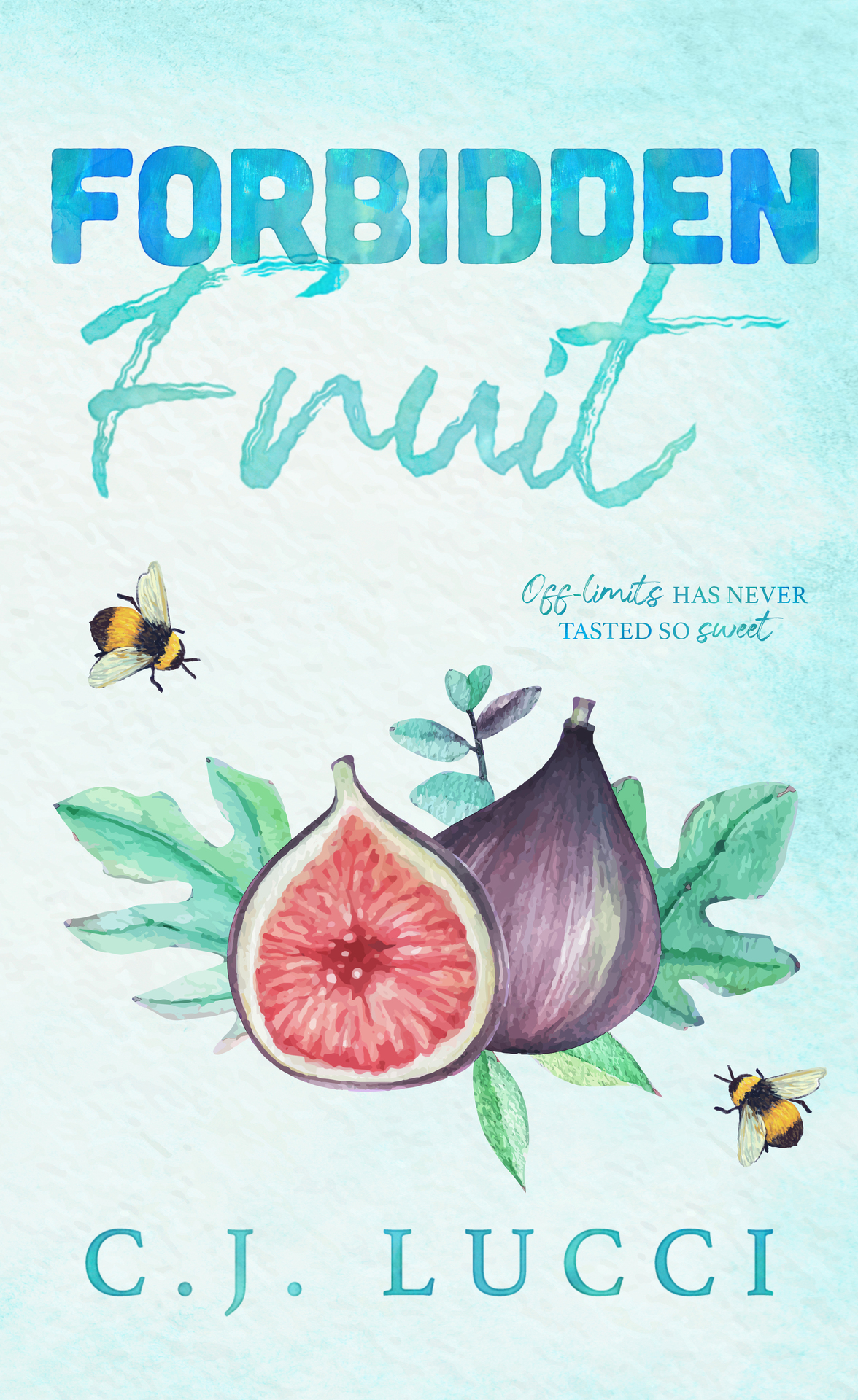 Forbidden Fruit A Single Dad Romance Cj Lucci