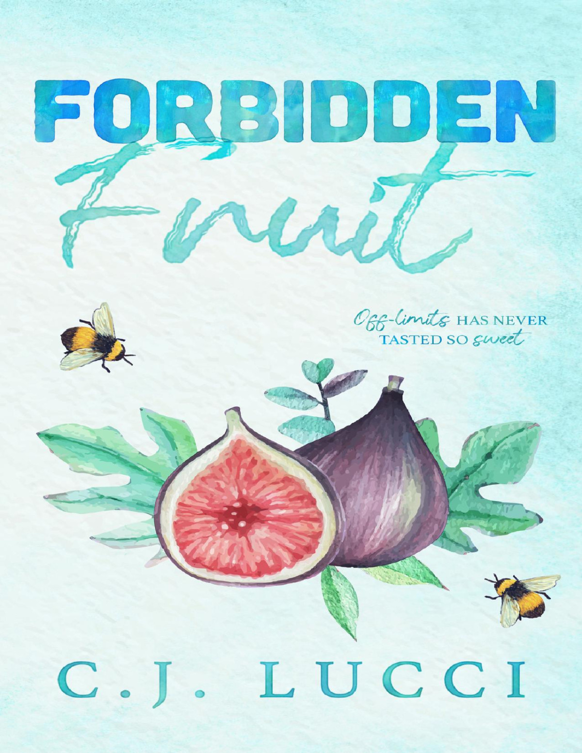 Forbidden Fruit A Single Dad Romance Cj Lucci