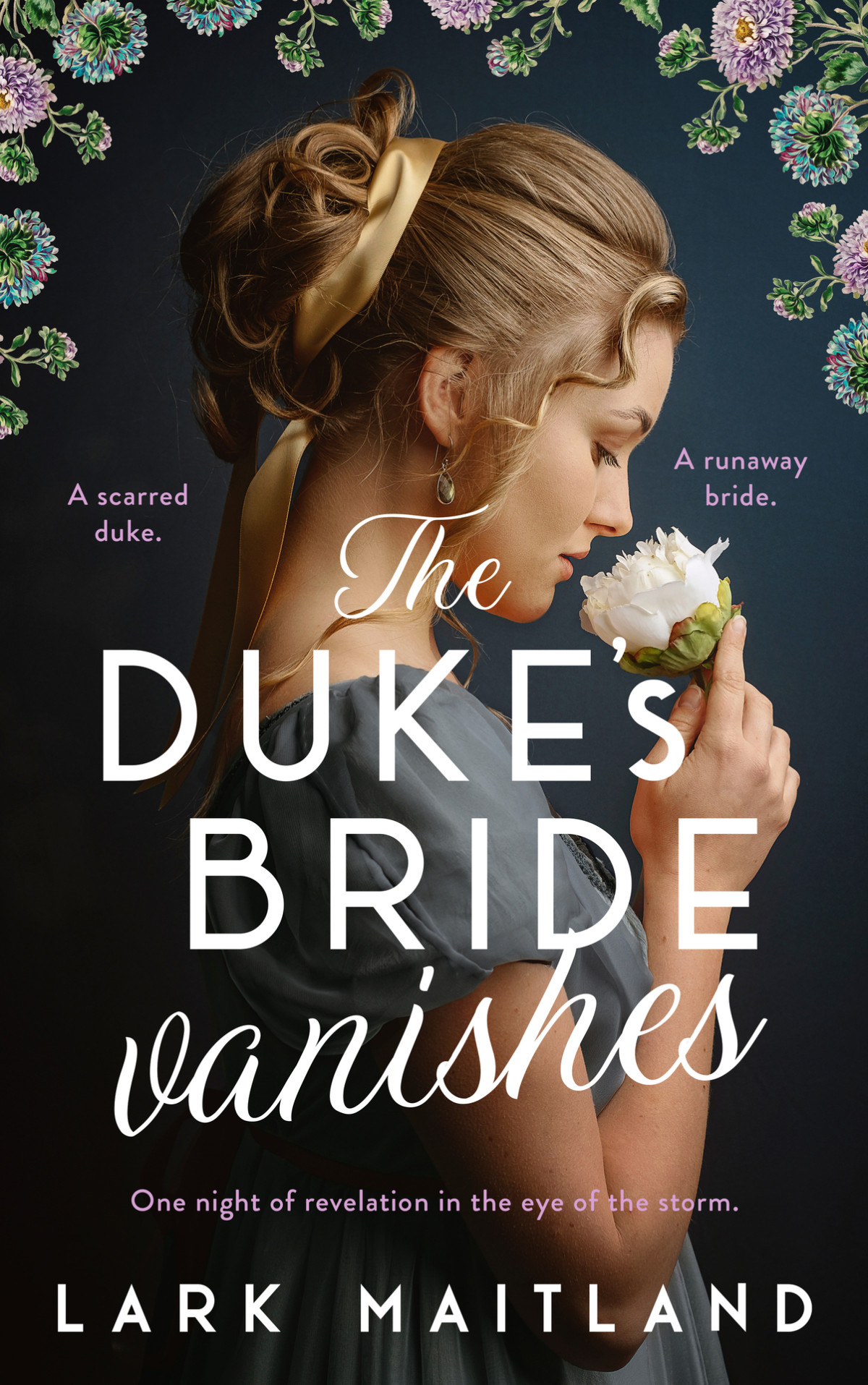 The Dukes Bride Vanishes The Secret Lives Of Regency Ladies Book 1 Lark Maitland