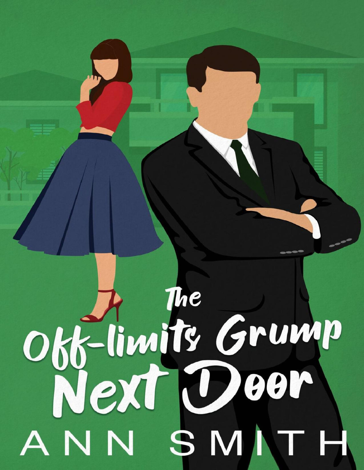 The Offlimits Grump Next Door A Small Town Clean Romance Ann Smith