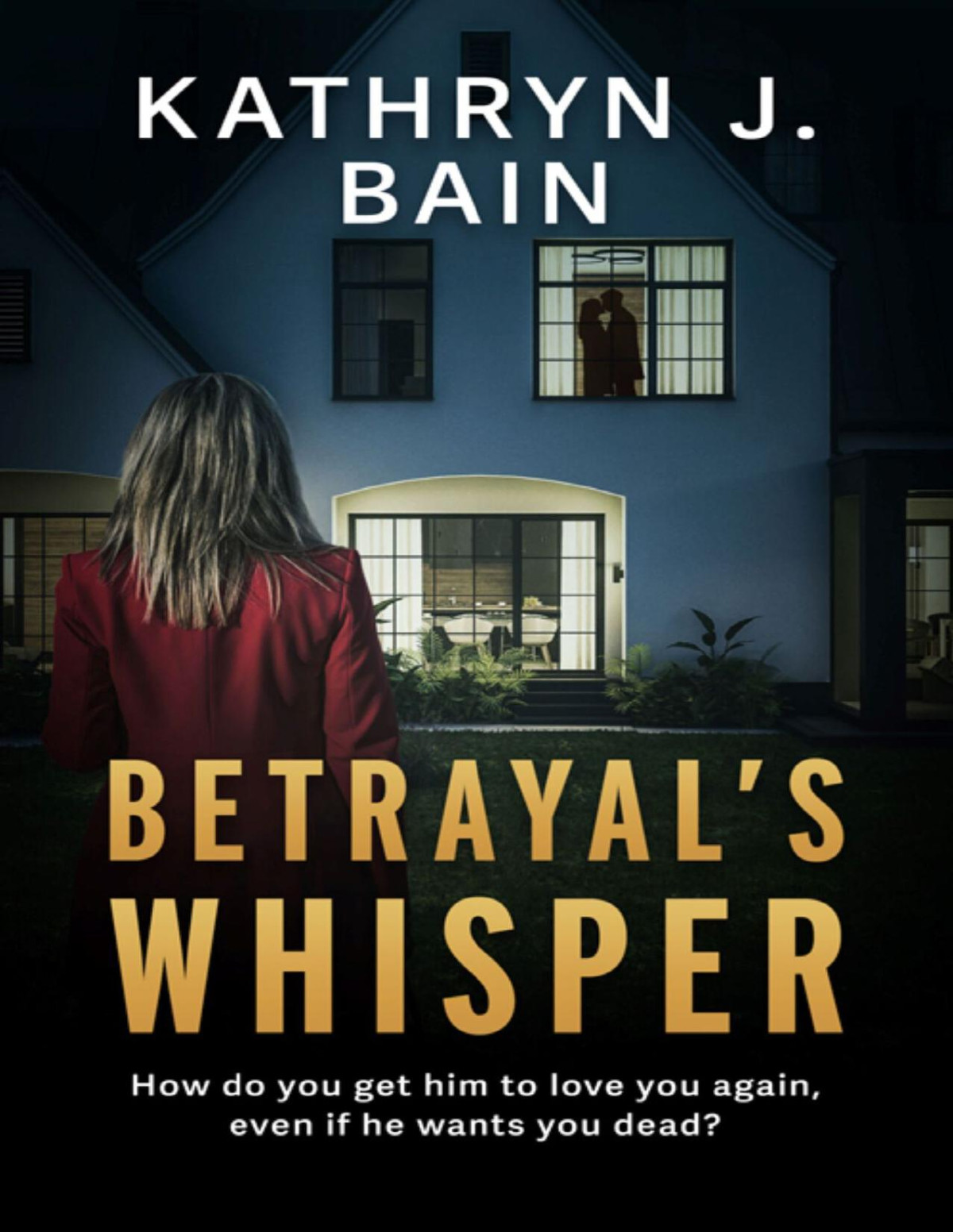 Betrayals Whisper Kathryn J Bain
