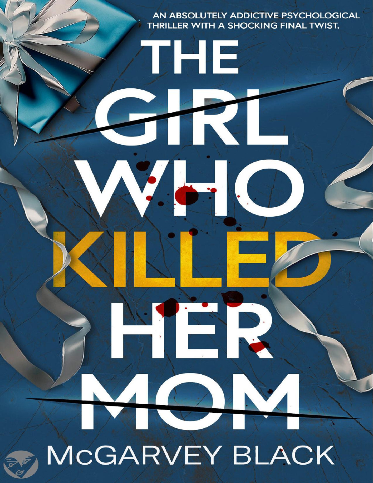My Sisters Killer An Unputdownable Psychological Thriller With A Breathtaking Twist Mcgarvey Black