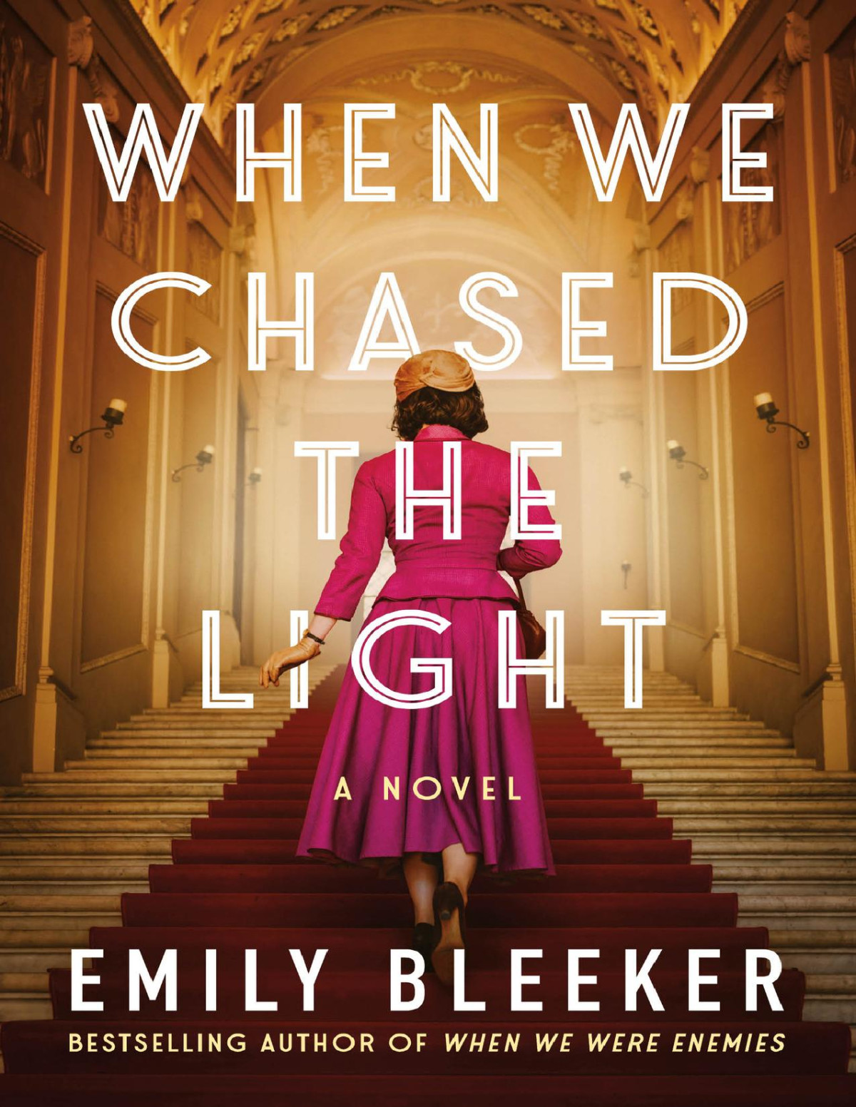 When We Chased The Light A Novel Emily Bleeker