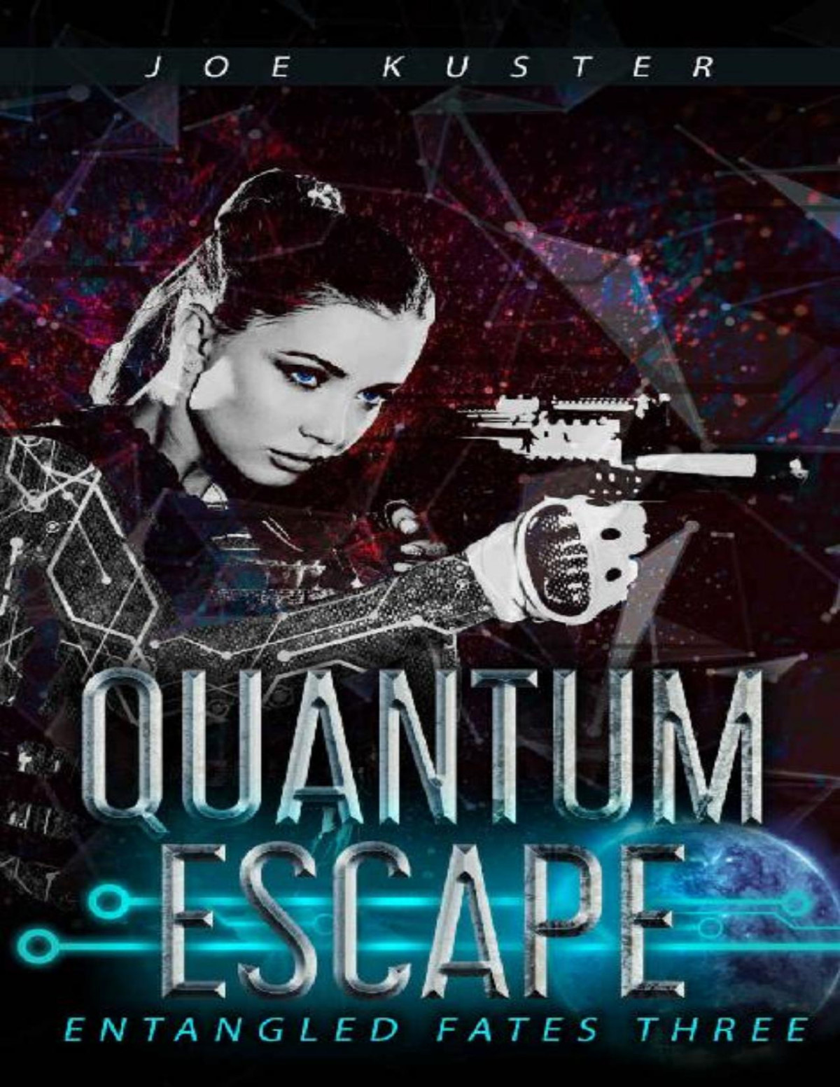 Quantum Escape A Nearfuture Cyberpunk Thriller Joe Kuster