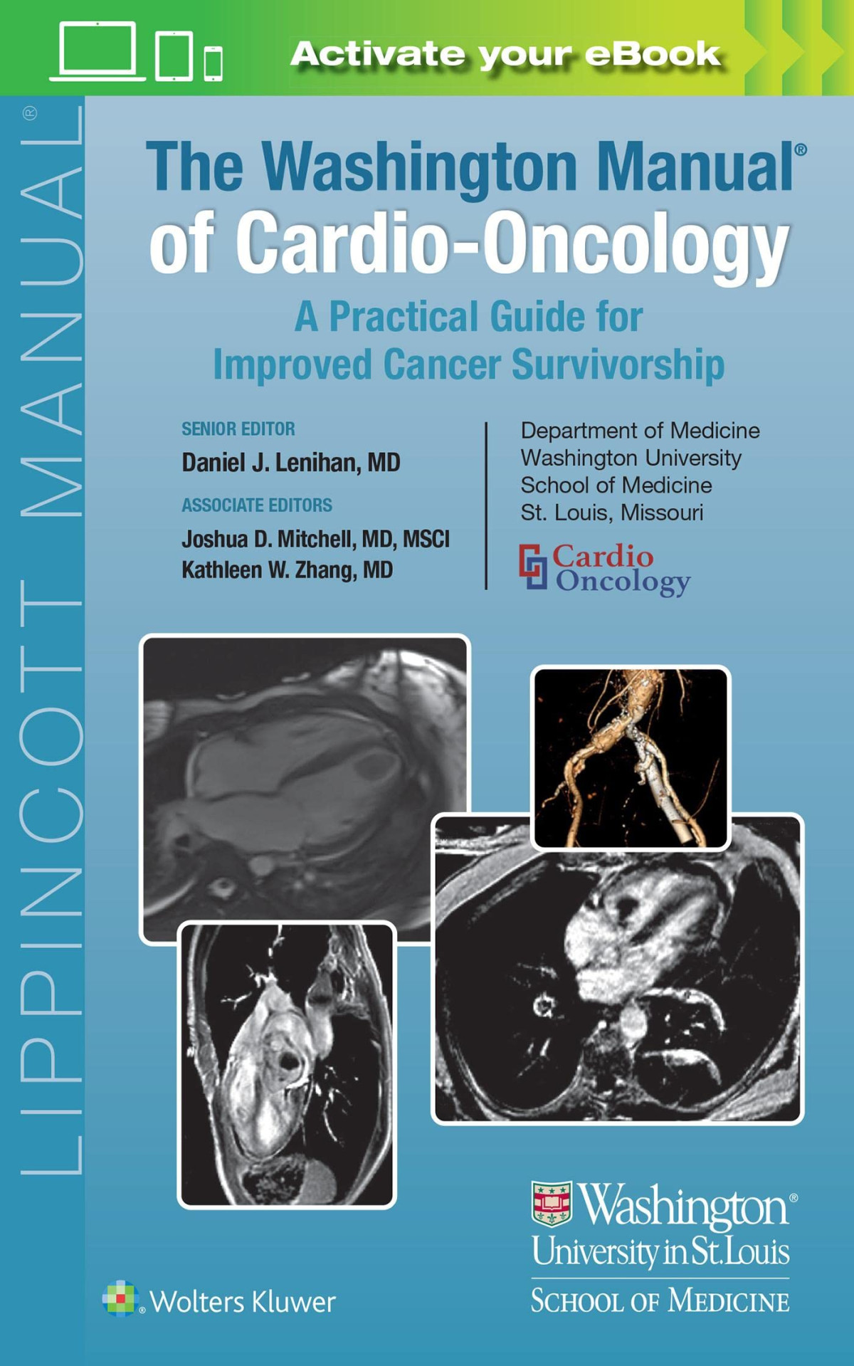 The Washington Manual Of Cardiooncology A Practical Guide For Improved Cancer Survivorship First Edition Daniel J Lenihan