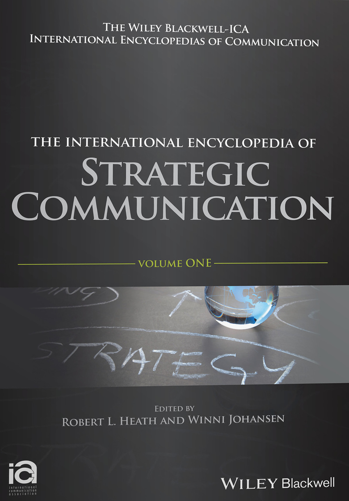 The International Encyclopedia Of Strategic Communication Robert L Heath