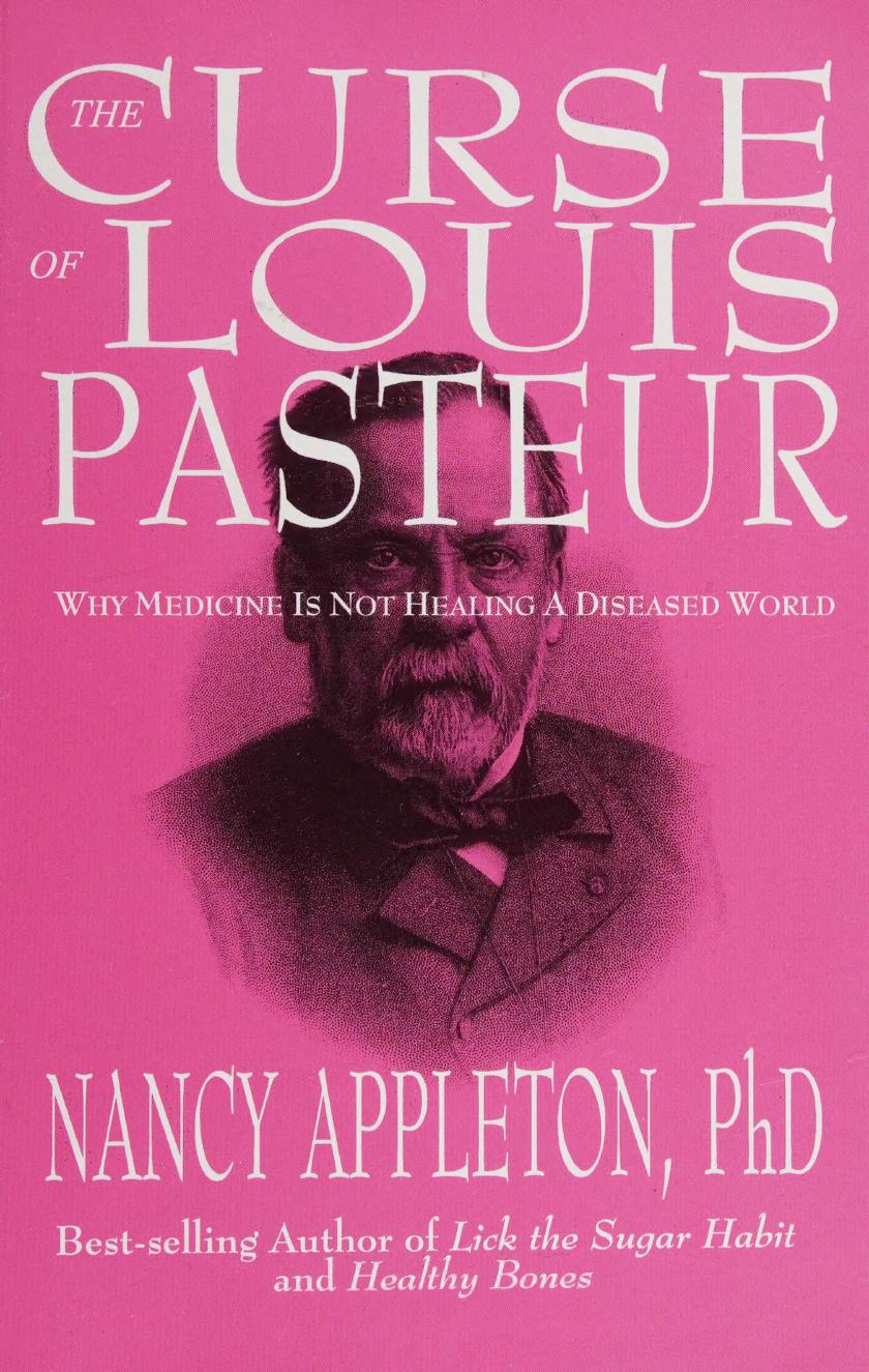 The Curse Of Louis Pasteur Appleton Nancy