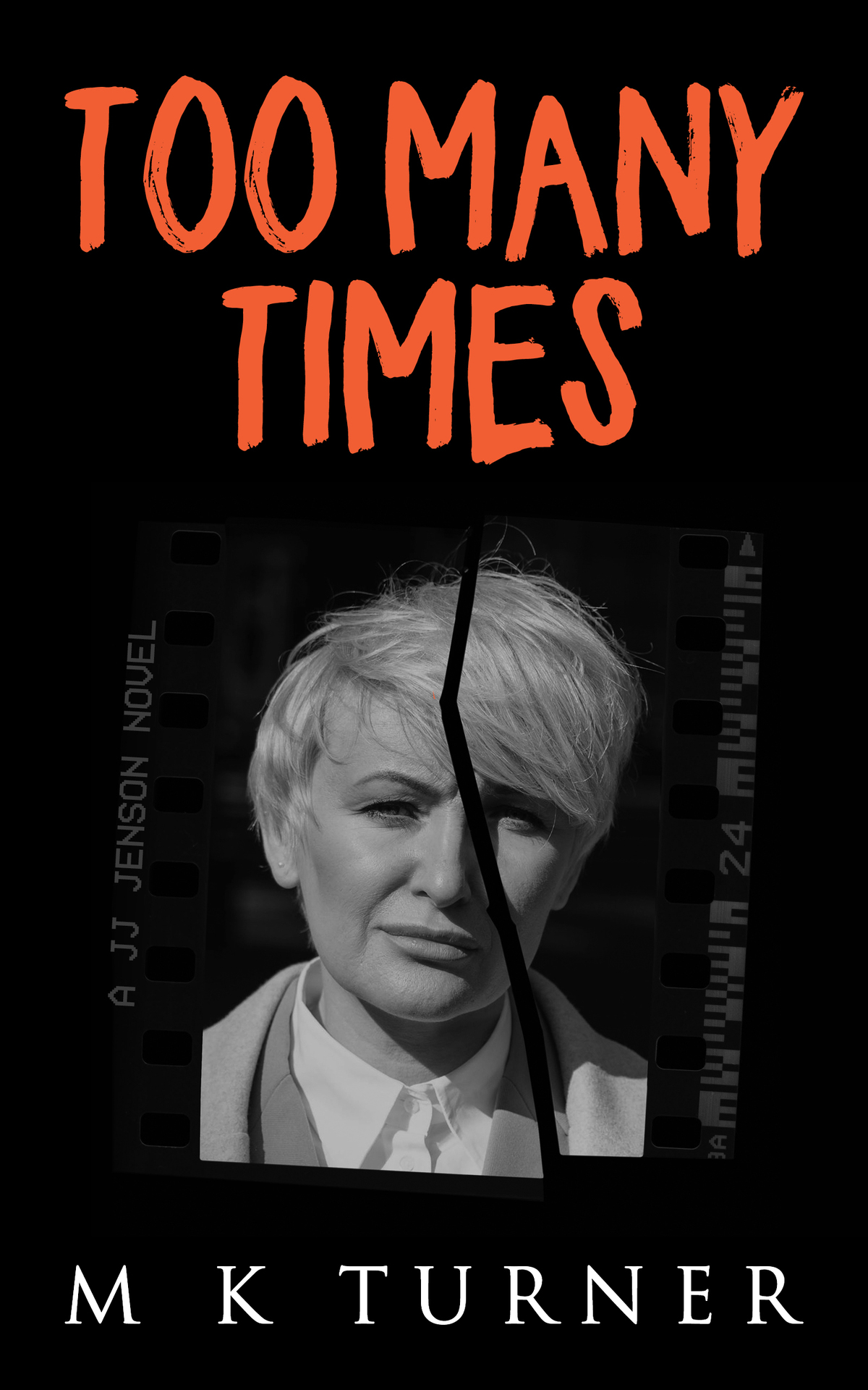 Too Many Times Jj Jenson Book 3 M K Turner