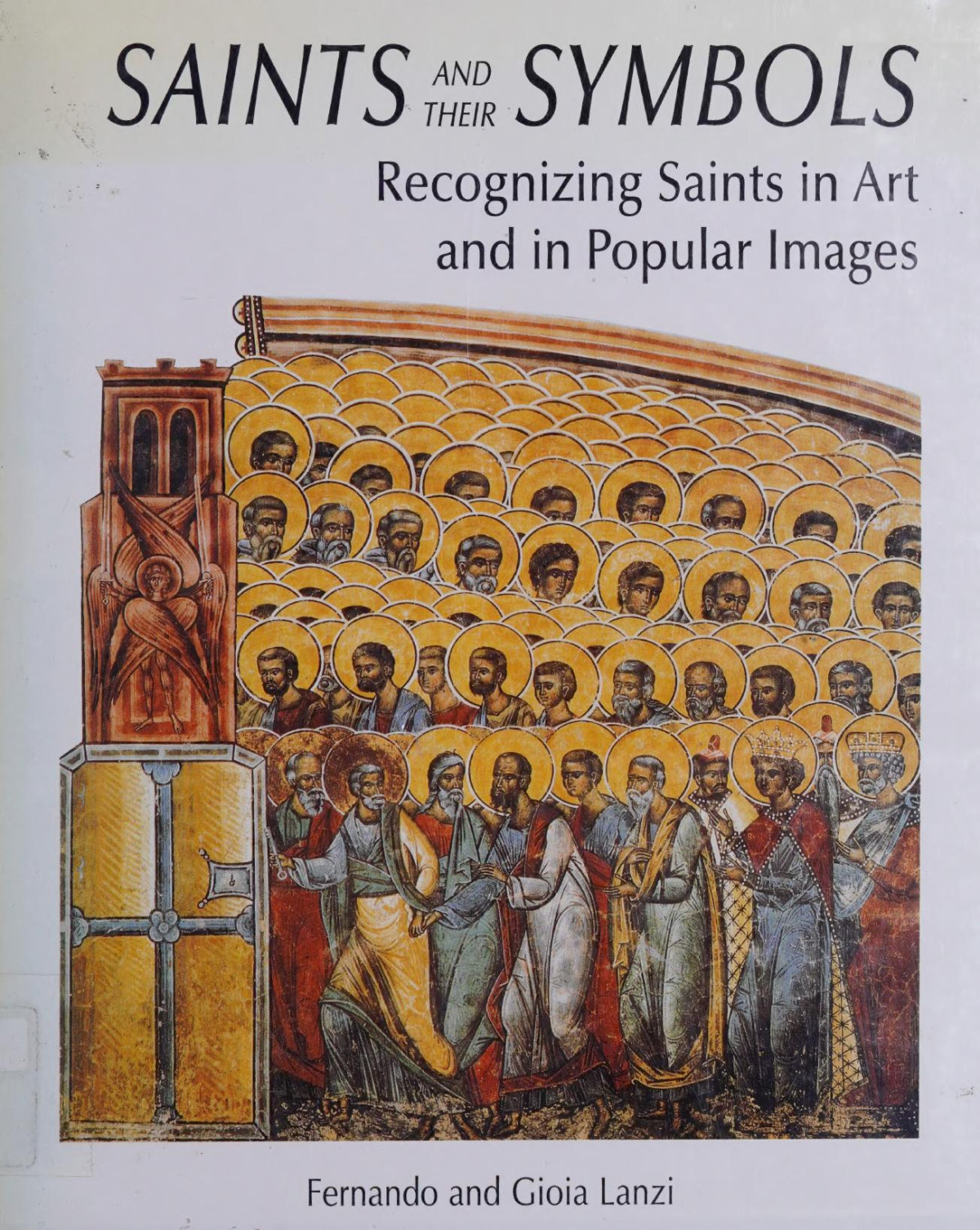 Saints And Their Symbols Recognizing Saints In Art And In Popular Images Lanzi