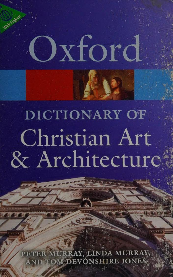 The Oxford Dictionary Of Christian Art Architecture Peter Murray