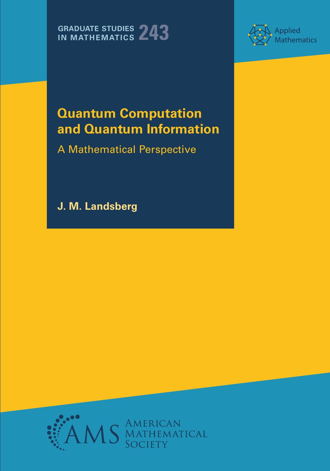 Quantum Computation And Quantum Information A Mathematical Perspective Landsberg