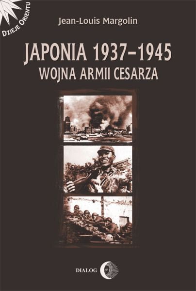 Japonia 19371945 Wojna Armii Cesarza Margolin Jeanlouis