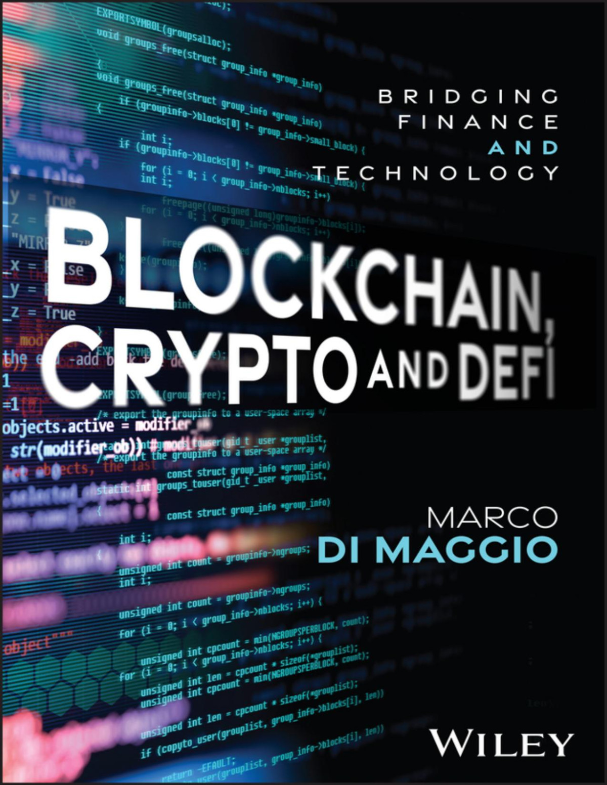 Blockchain Crypto And Defi Bridging Finance And Technology Marco Di Maggio