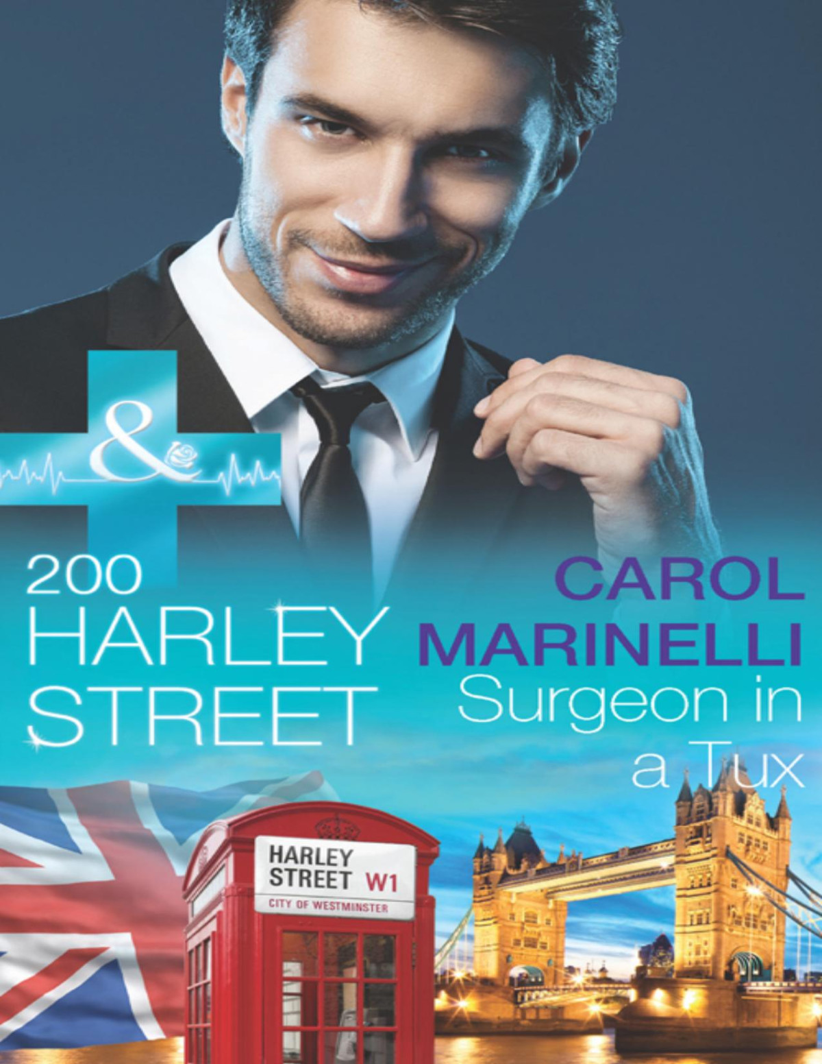 200 Harley Street Surgeon In A Tux Mills Boon Medical Carol Marinelli