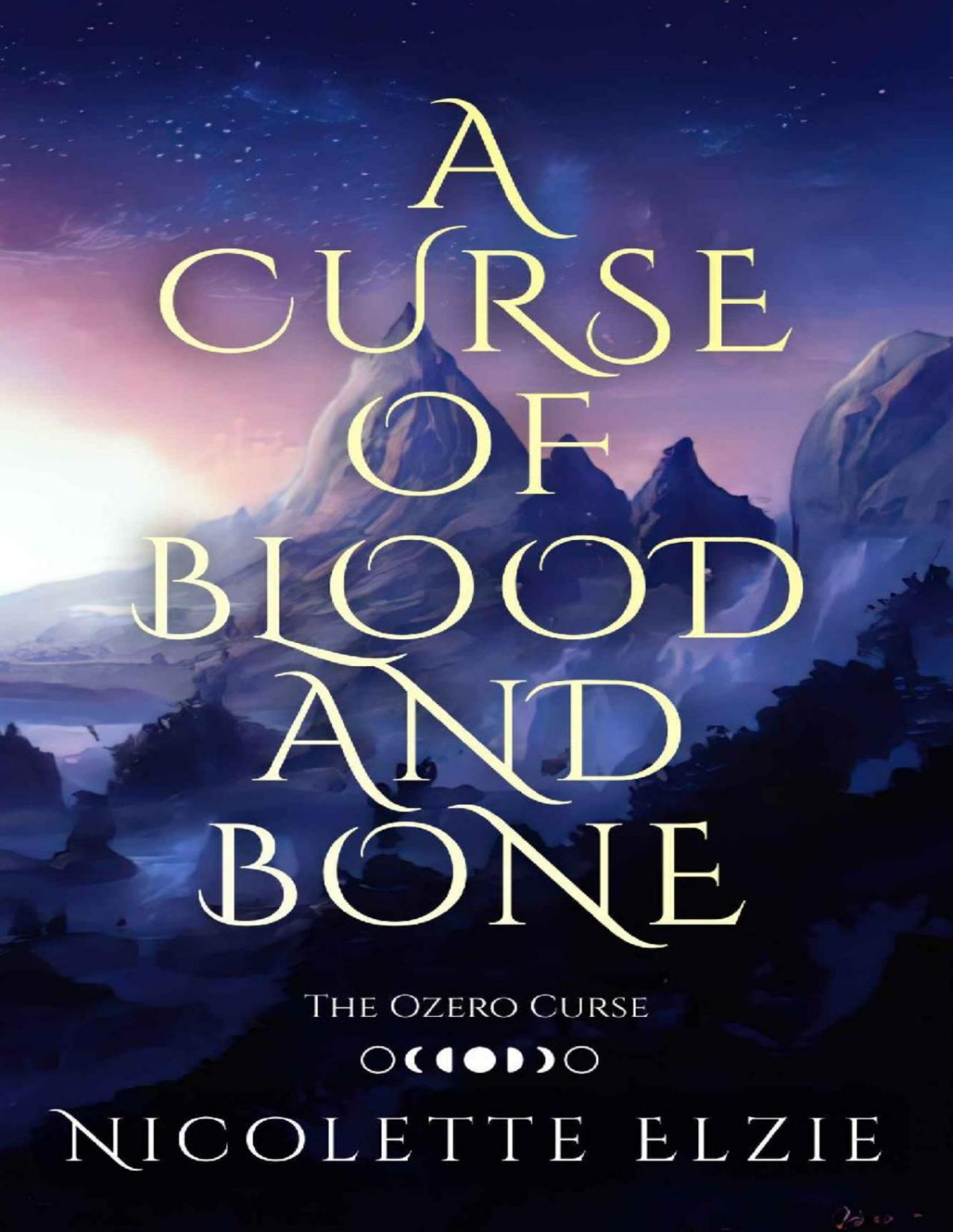 A Curse Of Blood And Bone Nicolette Elzie