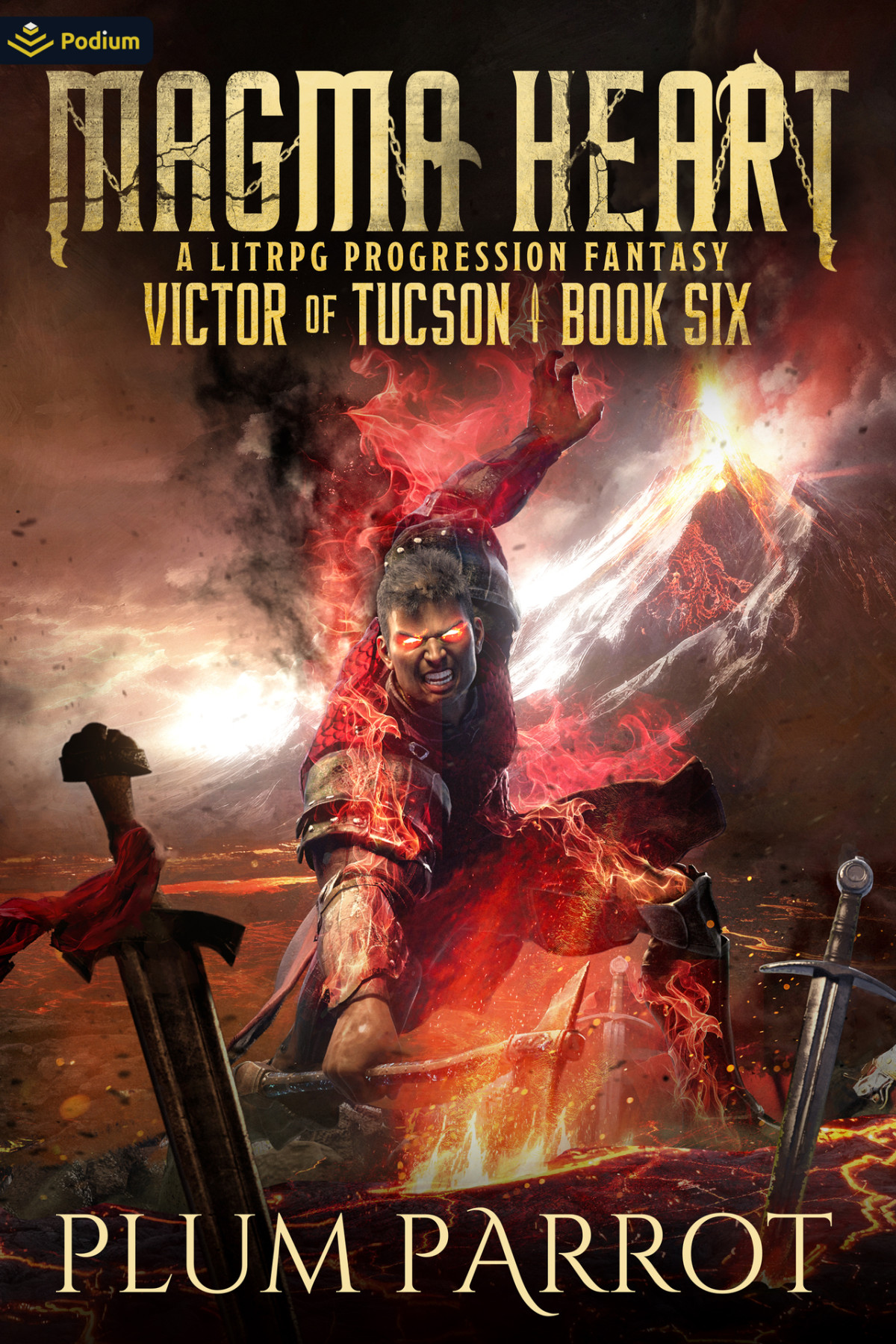 Magma Heart A Litrpg Progression Fantasy Victor Of Tucson Book 6 Plum Parrot