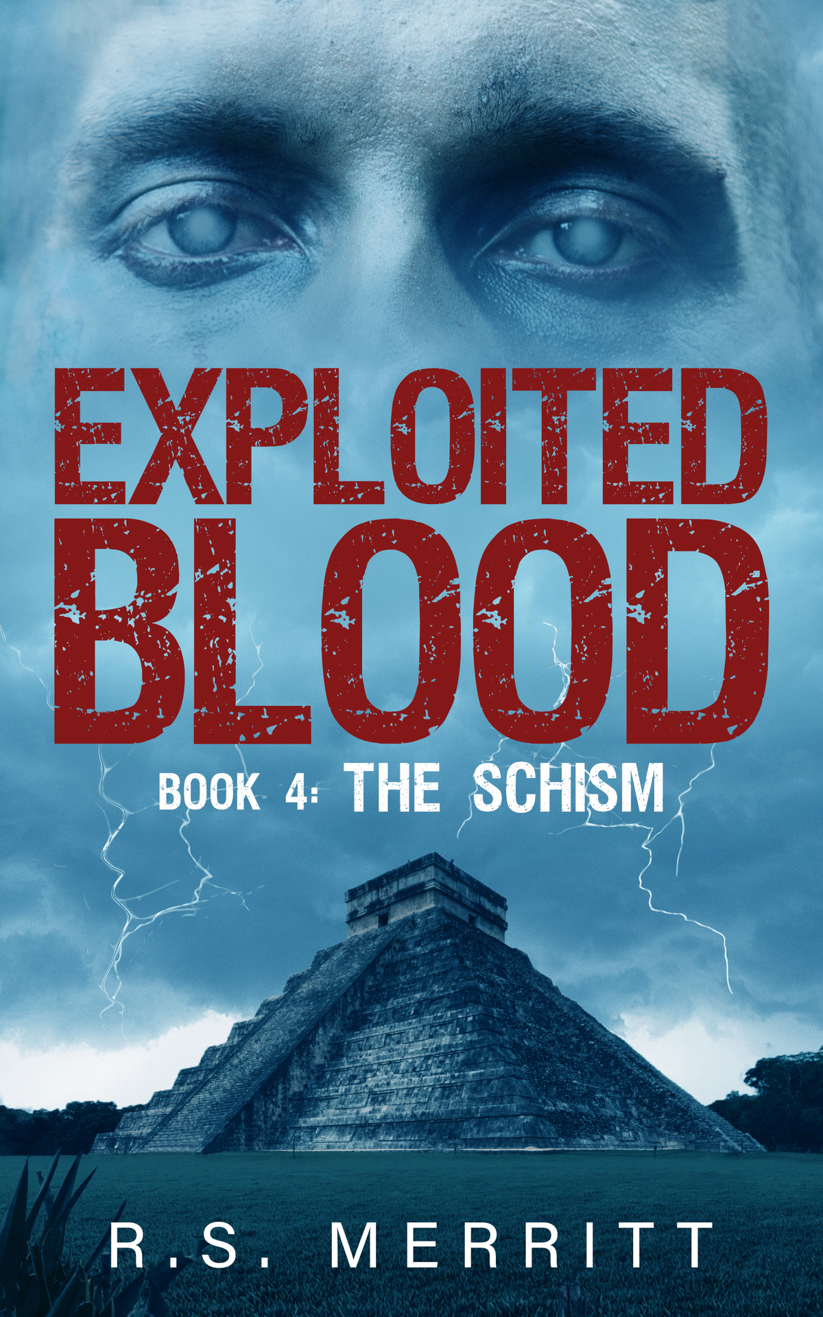 Exploited Blood Book 4 The Schism Merritt R S