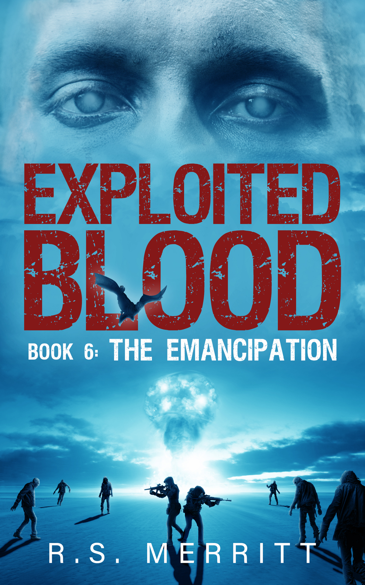 Exploited Blood Book 6 The Emancipation Merritt R S