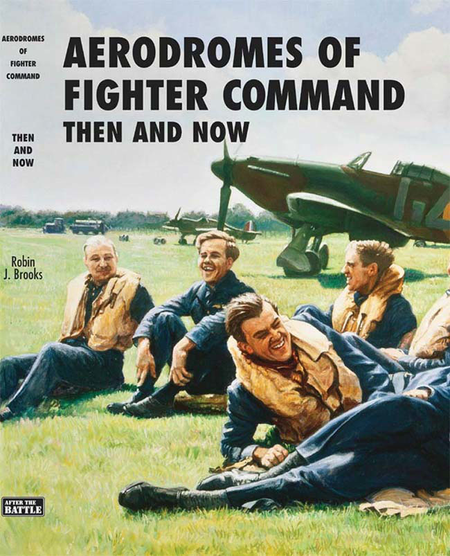 Aerodromes Of Fighter Command Then And Now 1st Edition Robin J Brooks