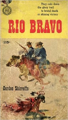 Rio Bravo Gordon D Shirreffs