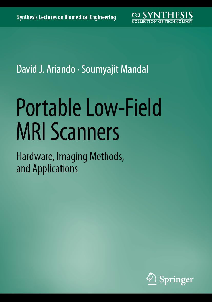 Portable Lowfield Mri Scanners 2024th Edition David J Ariando