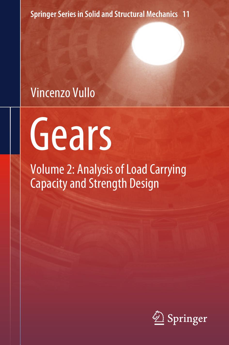 Gears Volume 2 Analysis Of Load Carrying Capacity And Strength Design 1st Edition Vincenzo Vullo