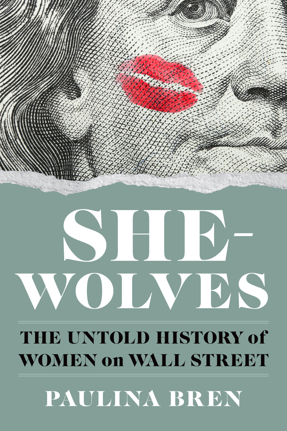 Shewolves The Untold History Of Women On Wall Street Paulina Bren