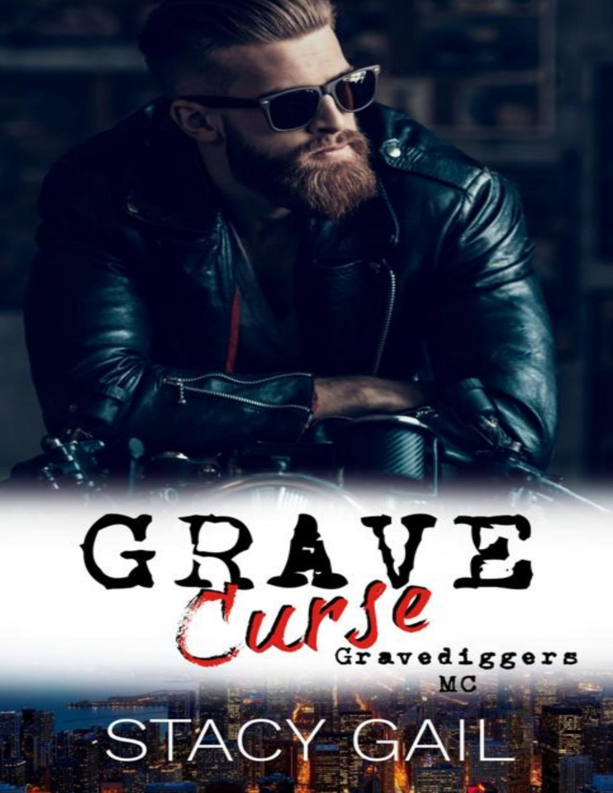 Grave Curse Gravediggers Mc Gravediggers Mc Duology Book 2 Stacy Gail